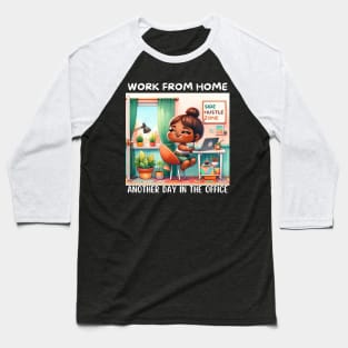 Funny Work From Home Baseball T-Shirt